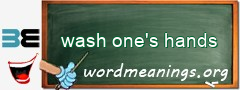 WordMeaning blackboard for wash one's hands